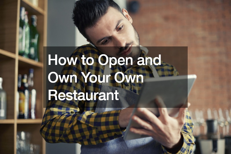 How to Open and Own Your Own Restaurant